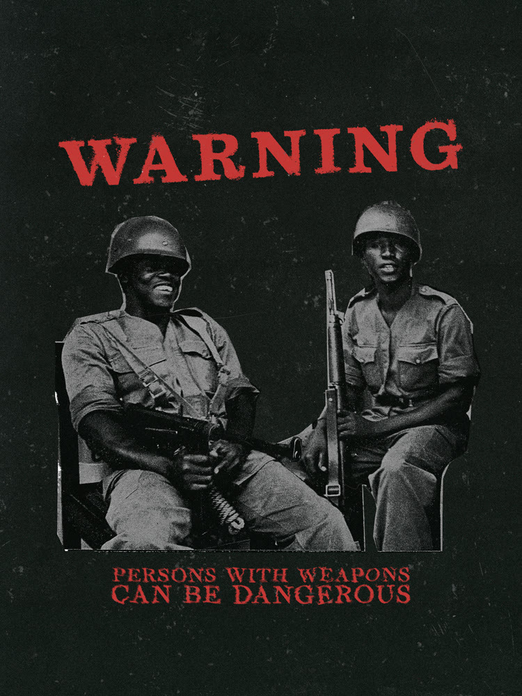 Poster titled Warning with two soldiers and the line Persons with weapons can be dangerous